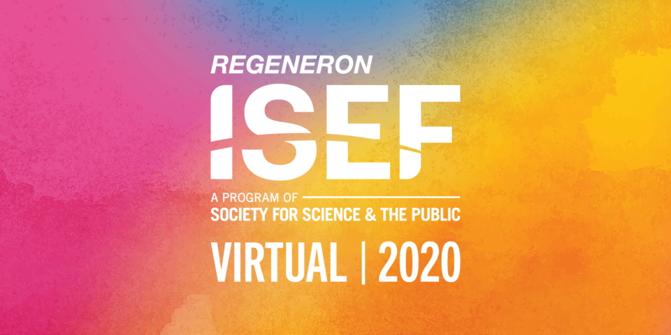 The Society will be hosting a Virtual Regeneron International Science and Engineering Fair (ISEF) program May 18 through May 22.