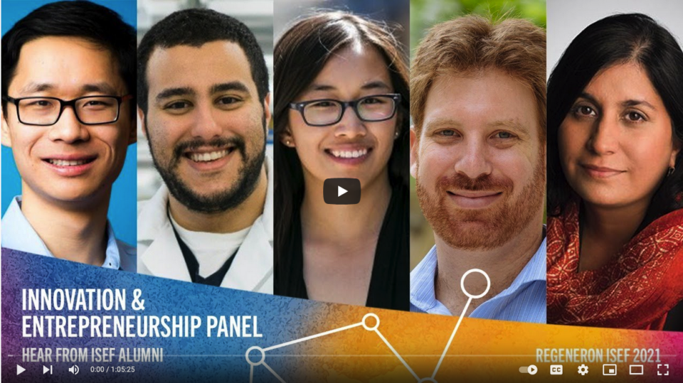 Innovation and Entrepreneurship Panel - Virtual Regeneron ISEF video 2021