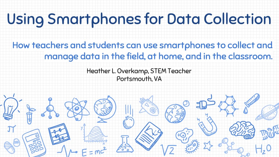 Advocate Webinar: Using Cellphones for Data Collection - Presented by Heather Overkamp