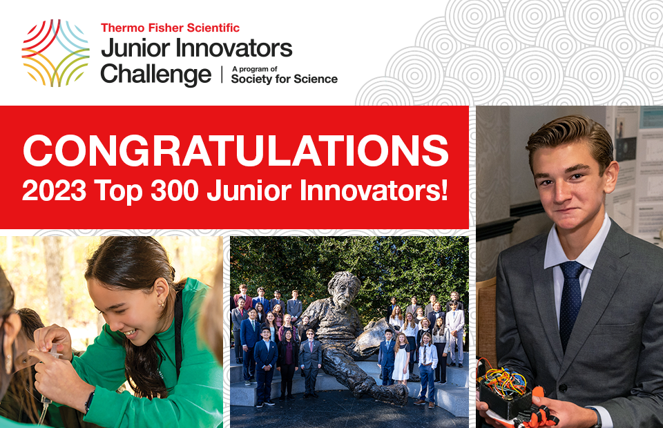 Thermo Fisher Junior Scientific Junior Innovators Challenge Congratulations 2023 Top 300 banner