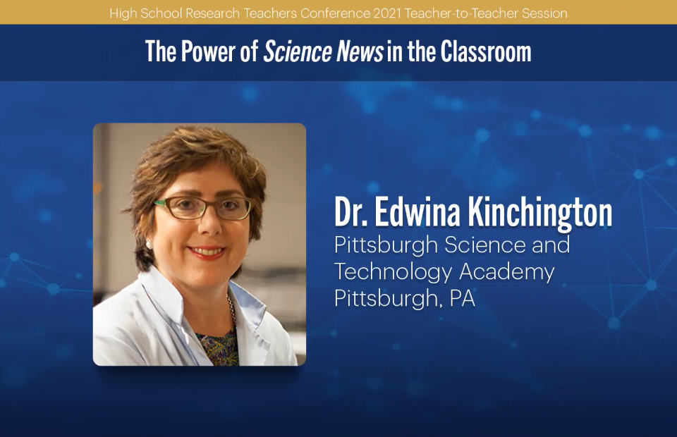 2021 HSRTC session "The Power of Science News in the Classroom" by Dr. Edwina Kinchington