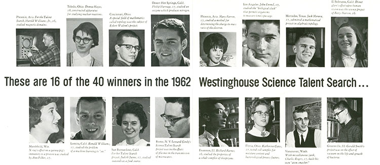 Bios of 16 of the 40 Westinghouse STS 1962 winners. Bios of 16 of the 40 Westinghouse STS 1962 winners.