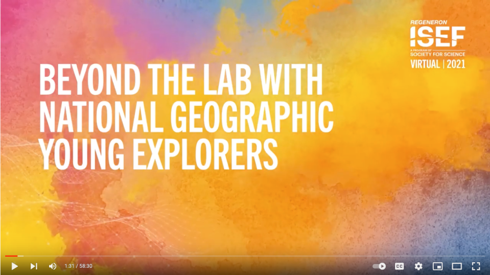 Beyond the Lab with National Geographic Young Explorers - Virtual Regeneron ISEF video