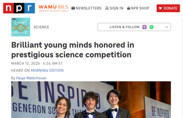 NPR article titled "Brilliant young minds honored in prestigious science competition" from March 2025.