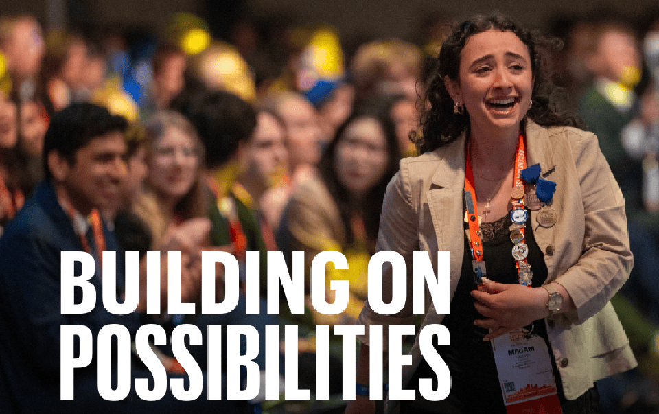 We are pleased to share our latest Annual Report, “Building on Possibilities.” Take a look back at a year of remarkable impact — made possible by you, our partners, sponsors, supporters, educators and alumni.